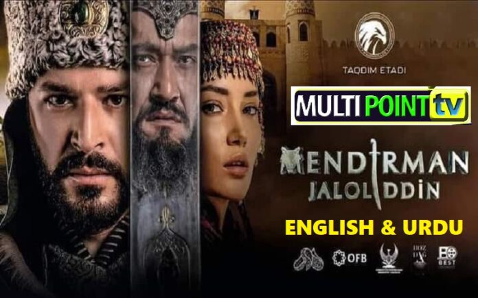 Mendirman Jaloliddin Episode 13 (Jalaluddin KhwarazmShah) English & Urdu Subtitles