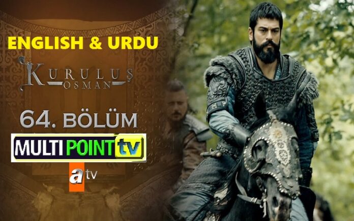 Watch Kurulus Osman Episode 64 (64 Bolum) with English & Urdu Subtitles Free of Cost Watch Kurulus Osman Episode 64 (64 Bolum) with English & Urdu Subtitles Free of Cost