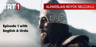 Watch Great Seljuks Alp Arslan Episode 1 with English & Urdu Subtitles Free of Cost