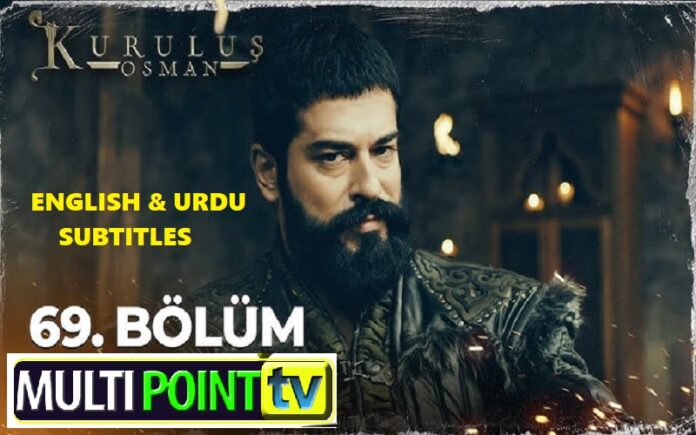 Watch Kurulus Osman Episode 69 (69 Bolum) with English & Urdu Subtitles Free of Cost Watch Kurulus Osman Episode 69 (69 Bolum) with English & Urdu Subtitles Free of Cost