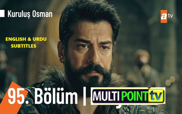 Watch Kurulus Osman Episode 95 (Season 3 Episode 31) English, Urdu & Espanol Subtitles Free Watch Kurulus Osman Episode 95 (Season 3 Episode 31) English, Urdu & Espanol Subtitles Free