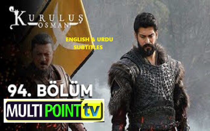 Watch Kurulus Osman Episode 94 (Season 3 Episode 30) English, Urdu & Espanol Subtitles Free