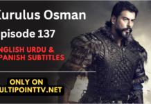 Watch Kurulus Osman Episode 137 (Season 5 Episode 7) English & Urdu Subtitles Free